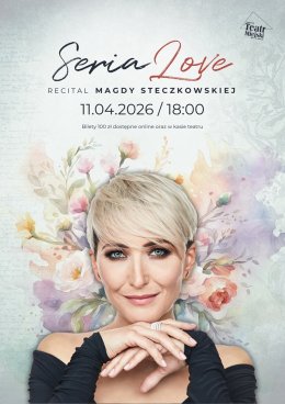 RECITAL MAGDY STECZKOWSKIEJ - SERIALOVE